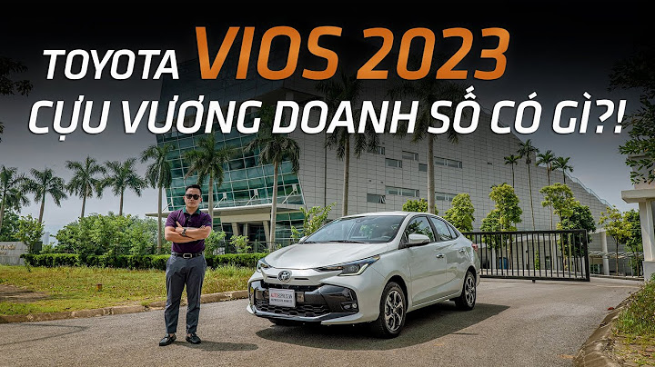 Xe hay vn đánh giá toyota vios 2023 năm 2024