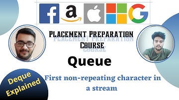 First non-repeating character in a stream || Queue 4||Placement Preparation Series ||Deque ||Medium|