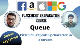 First non-repeating character in a stream || Queue 4||Placement Preparation Series ||Deque ||Medium|
