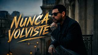 Nunca Volviste - Grupo Firme style (Music Video)