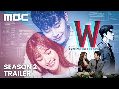 W (W: Two Worlds) Season 2 Release Date, Episode 1 & Trailer Updates!!