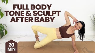 Postpartum Workout (Sculpt & Tone in 20-Minutes) Postnatal Pilates Inspired