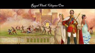 Royal Flash: Chapter 1 read by Timothy West