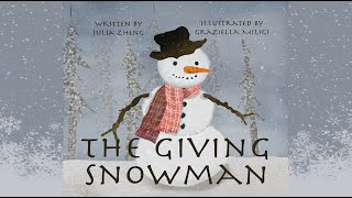 The Giving Snowman by Julia Zheng | A Children’s Bedtime Story about Gratitude |Christmas Read Aloud