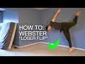 How to: Webster Flip (Learn Inside)