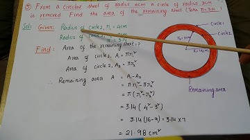 Q5-Ex11.3-Ncert -From a circular sheet of radius 4 cm, a circle of radius 3 cm is removed. -Class7