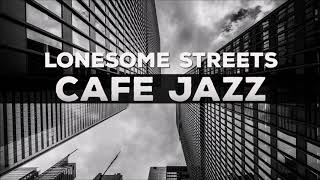 321Jazz - Lonesome Street [ Cafe Jazz Music 2020 ]