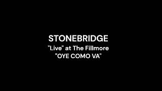 "Oye Como Va" Stonebridge "Live"