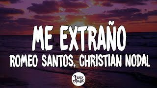 Romeo Santos, Christian Nodal - Me Extraño (Letra/Lyrics)