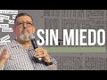  sin miedo  pastor joe rosa   presencia viva