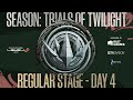 LTK Season: Trials of Twilight | Regular Stage Day 4