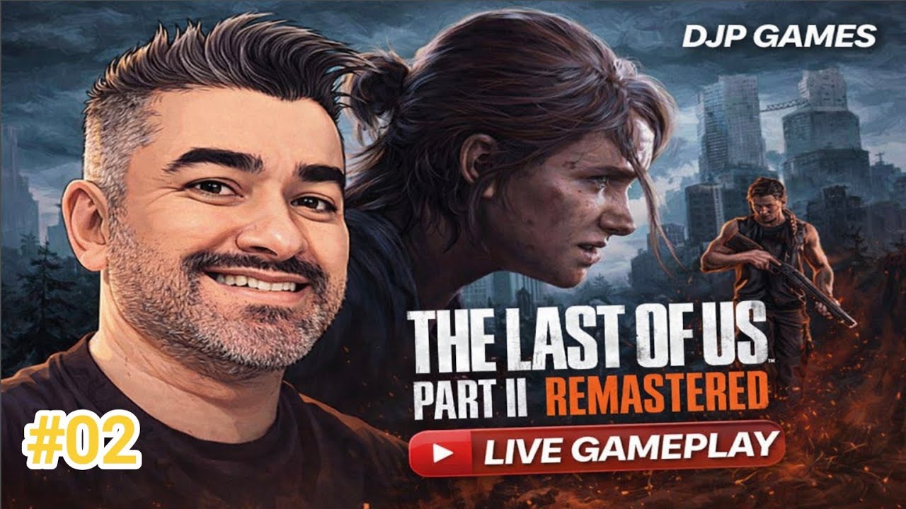 The Last Of Us Part 2 Remastered (PS5) - Live Gameplay  #02