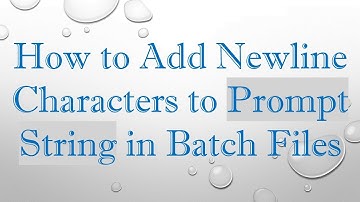 How to Add Newline Characters to Prompt String in Batch Files