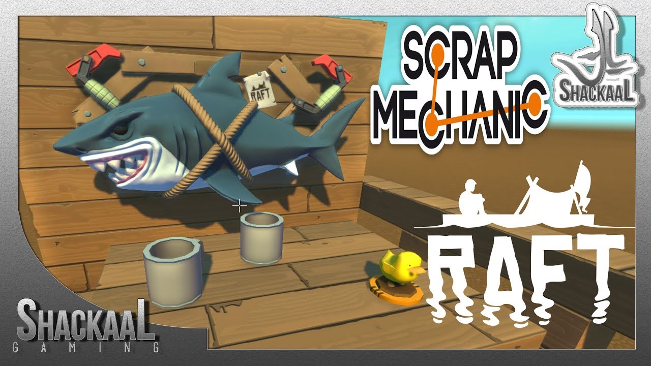 SCRAP MECHANIC EP 84 - RAFT ? - YouTube