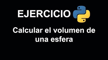 Calcular el volumen de una esfera en Python