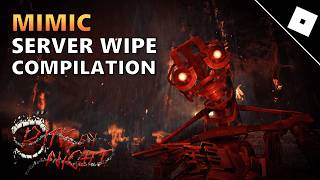 Mimic Server Wipe Compilation || ROBLOX Bite by Night