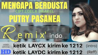 MENGAPA BERDUSTA - PUTRY PASANEA  ( REMIX )