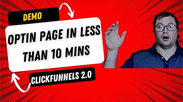 Clickfunnels 2.0 Tutorial | Creating An Optin Page In Less Than 10 Minutes| Scott Girard
