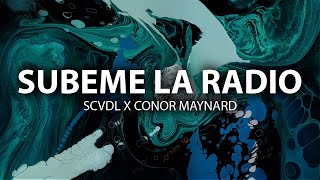 SCVDL - Subeme La Radio (feat. @ConorMaynard) [OFFICIAL AUDIO]