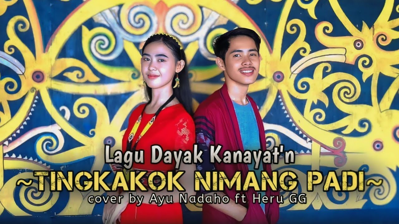 TINGKAKOK NIMANG PADI - AYU NADAHO & HERU GG (official musik video)