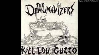 The Dehumanizers—“Kill Lou Guzzo” (Audio)