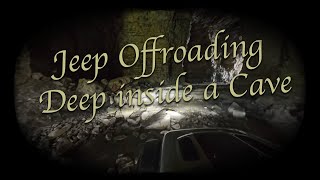 Deep inside a cave: Jeep takes on an Abandoned Limestone Mine