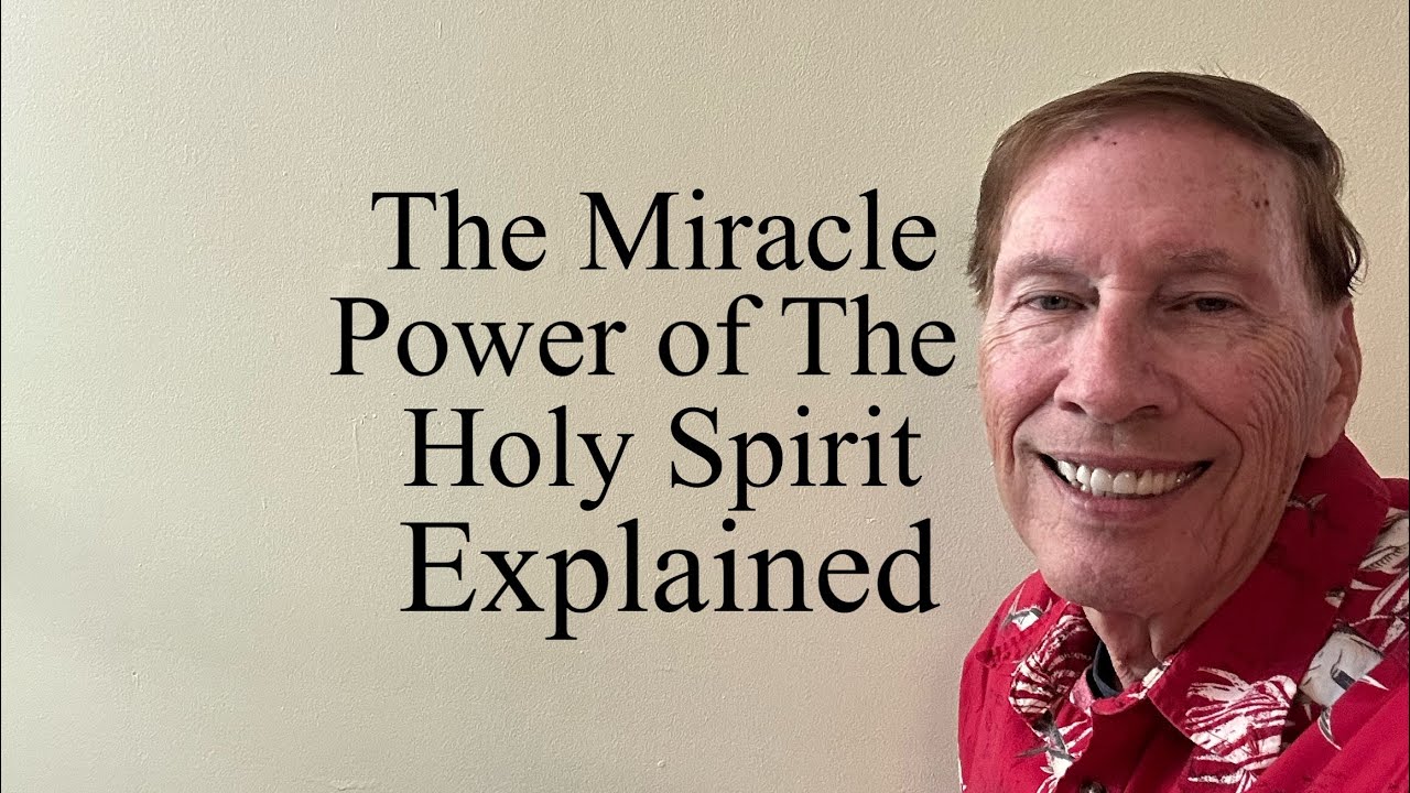 The Miracle Power of The Holy Spirit Explained - YouTube