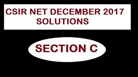 CSIR NET December 2017 - Solutions