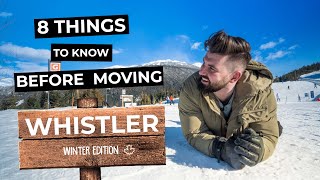 What you need to know before living in Whistler!