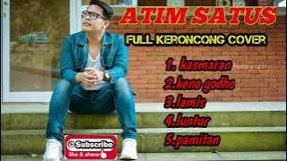 FULL KRONCONG COVER ATIM SATUS