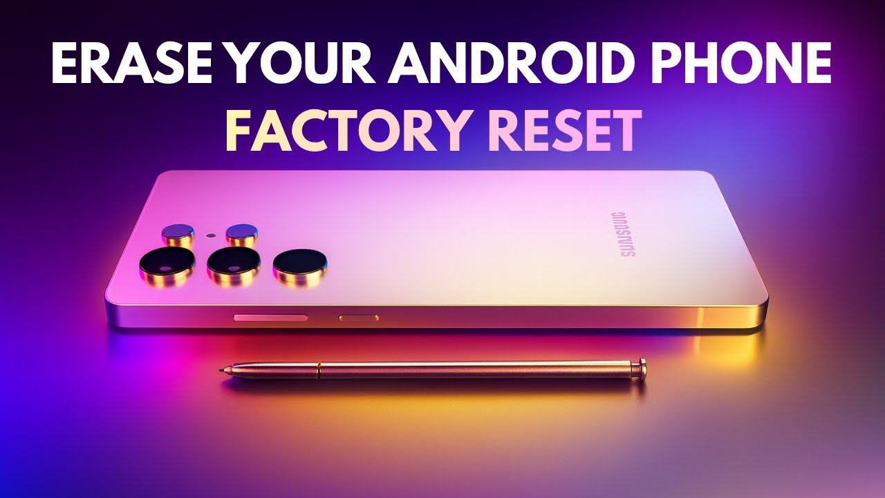 How to Hard Reset & Wipe Data on Any Android Phone (Format & Factory ...