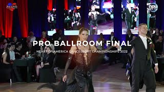 PRO BALLROOM FINAL | HEART OF AMERICA 2022 | HOA