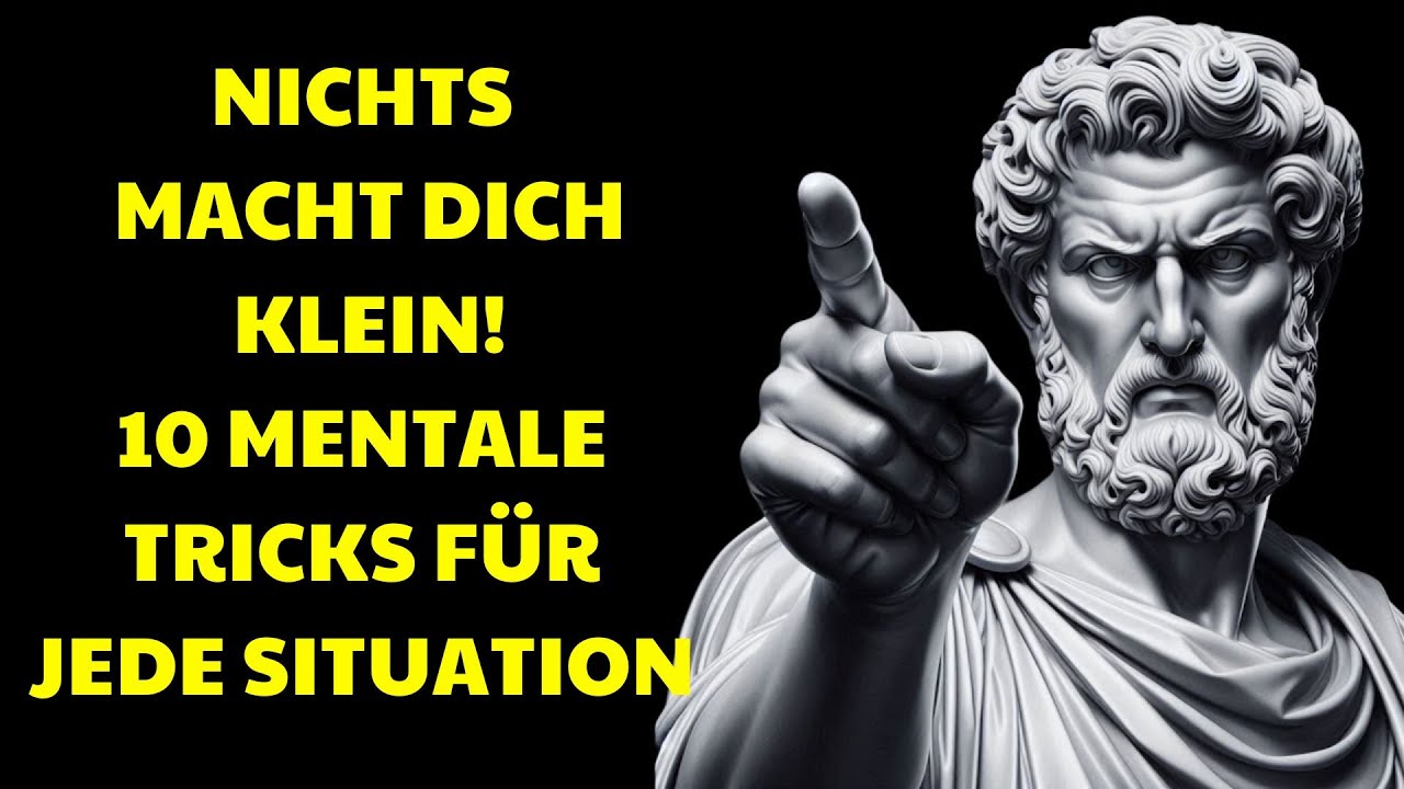 Die mächtigsten mentalen Tricks für INNERE STÄRKE | Stoische