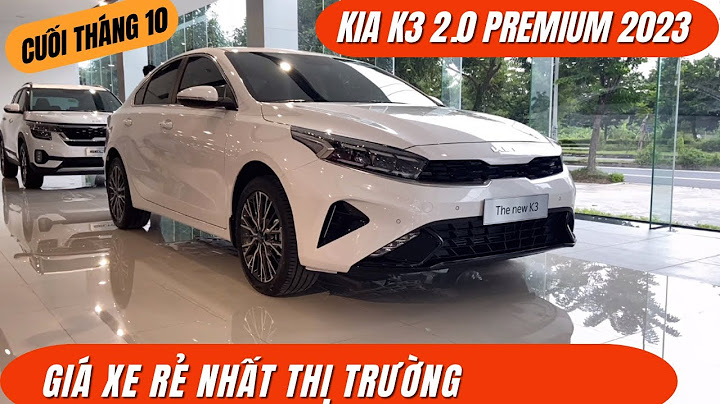 Xe kia k3 đời 2023 giá bao nhiêu