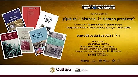 Conversatorio: ¿Qué es la historia del tiempo presente?