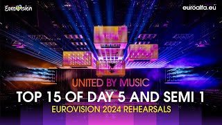 Top 15 of Day 5 and Semi Final 1 top 18 | Eurovision 2024 Rehearsals