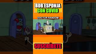 A BOB ESPONJA LE DA COVID | LA PESTE #bobesponja #spongebob