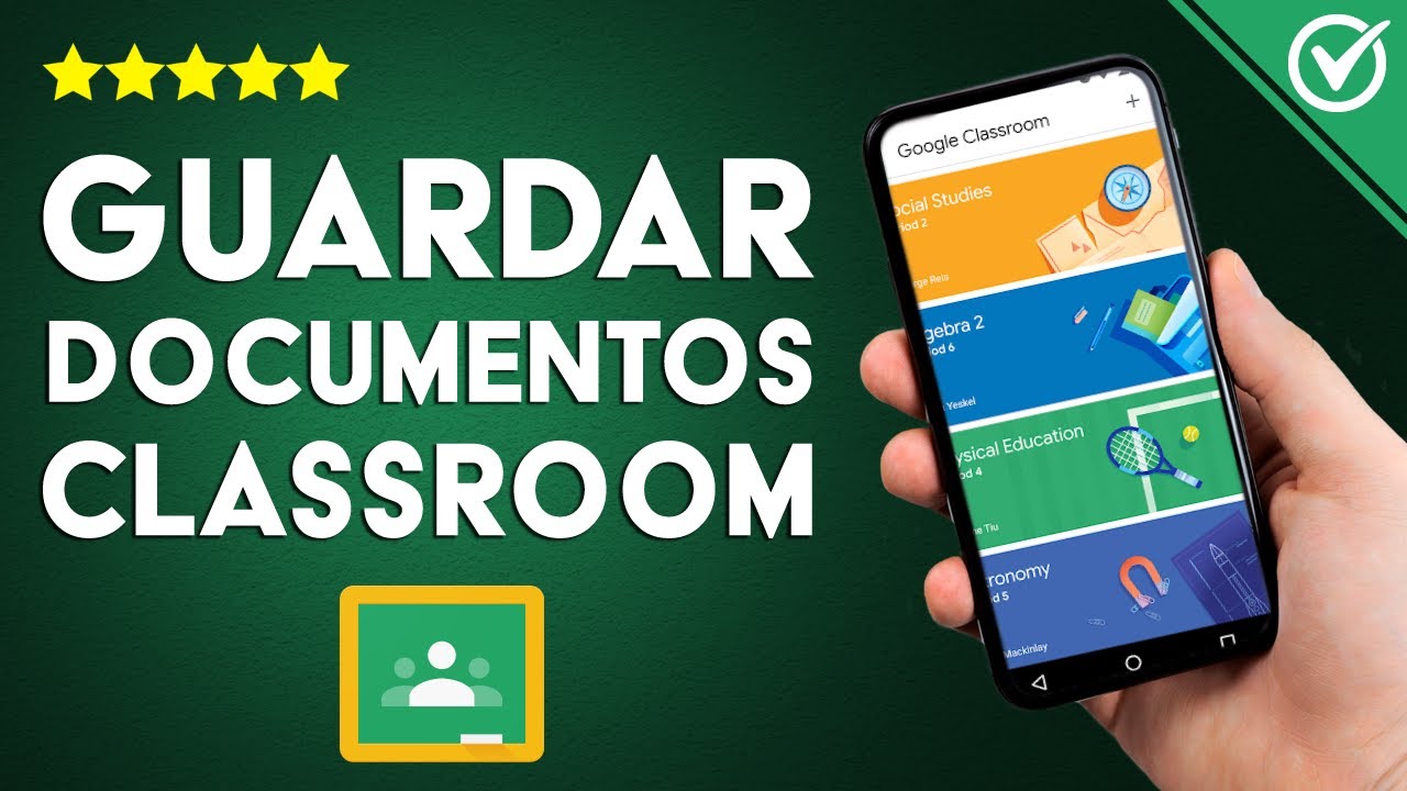 ¿Cómo guardar documentos de GOOGLE CLASSROOM? - En la PC y el móvil