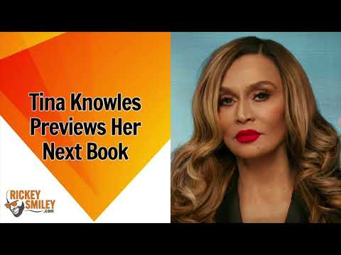 Tina Knowles Previews Her Next Book