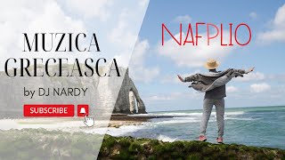 DJ NARDY - MUZICA GRECEASCA | NAFPLIO
