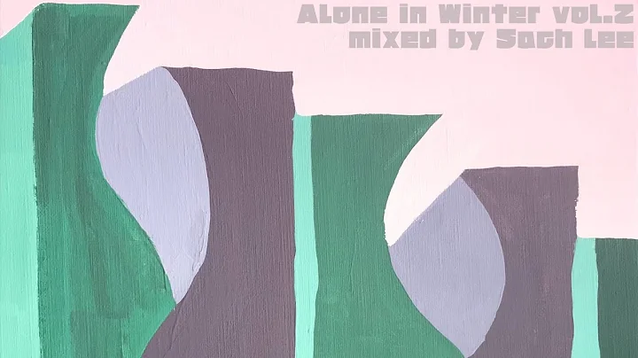 [Music Archive] "Alone in Winter Vol.2" by Sach Lee