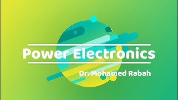 Power Electronics | Lec 3 {3_phase} | Dr. Mohamed Rabah | 3rd Power | 1st Term