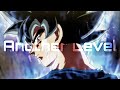 Goku Vs Jiren 「AMV」-Another Level