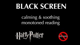 Black screen, Sleep & relaxation, calming & soothing monotoned storytelling, Harry Potter, NO ADS by Marvelite 738 views 2 years ago 1 hour, 1 minute