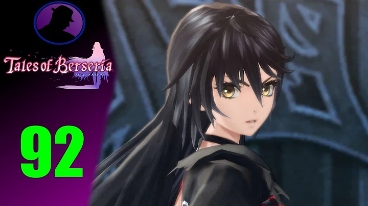 Let's Play Tales Of Berseria (English) - Ep. 92 - ...