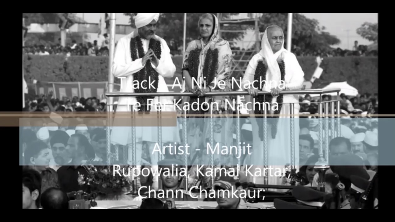 AJ NI NACHNA TE FIR KADO NACHNA NIRANKARI SONG