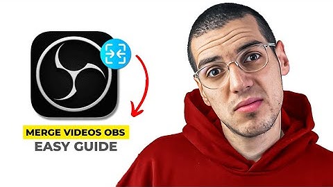 How to Merge Two Videos in OBS Studio (Step-by-Step Editing Guide 2025)
