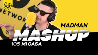 105 Mi Casa Mashup: MadMan con Numeri su Wow.