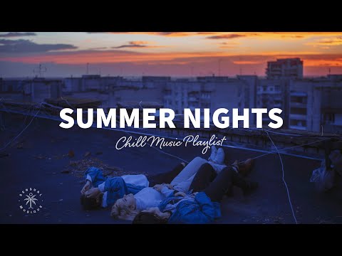 Throwback to these happy summer nights 🌅 Chill Music Playlist | The Good Life Mix No.3