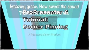 ProPresenter 6:  Corner pinning